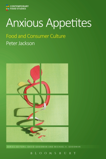 Anxious Appetites : Food and Consumer Culture, EPUB eBook