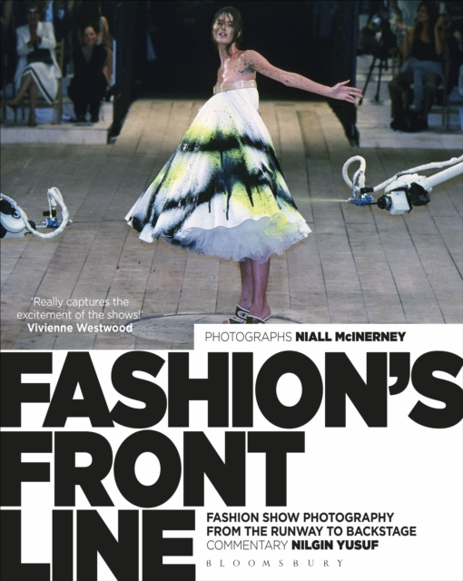 Fashion's Front Line : Fashion Show Photography from the Runway to Backstage, EPUB eBook