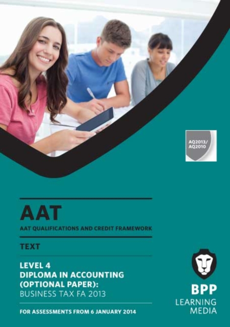 AAT Business Tax FA2013 : Study Text, Paperback Book
