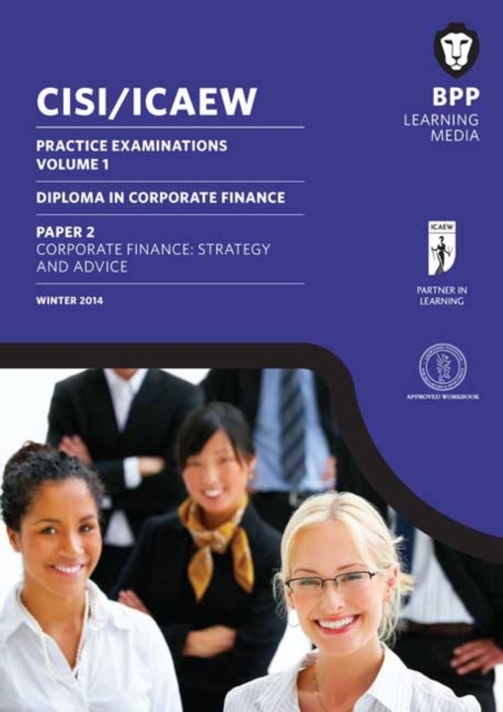 CISI/ICAEW Diploma in Corporate Finance Strategy and Advice : Practice Exams Paper 2, Paperback Book