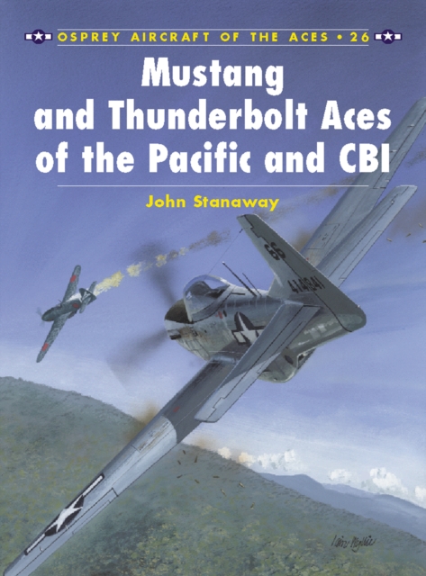 Mustang and Thunderbolt Aces of the Pacific and CBI, EPUB eBook