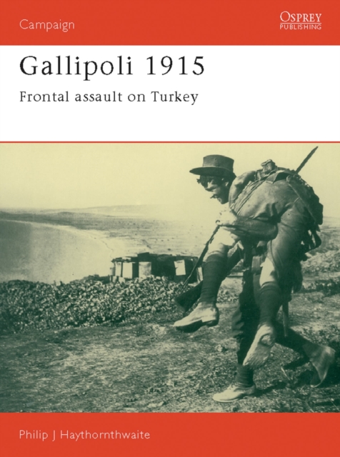 Gallipoli 1915 : Frontal Assault on Turkey, EPUB eBook