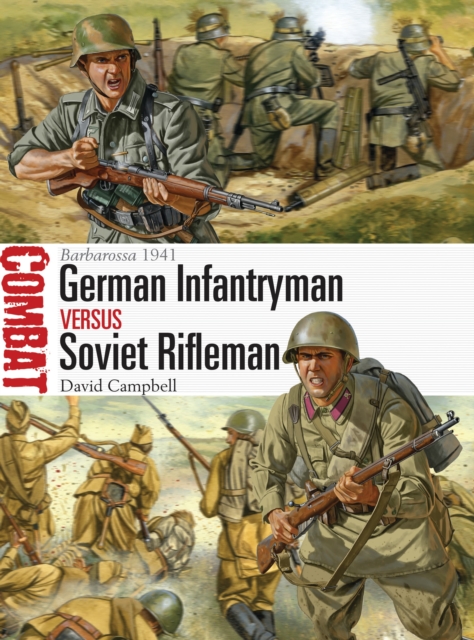 German Infantryman vs Soviet Rifleman : Barbarossa 1941, Paperback / softback Book