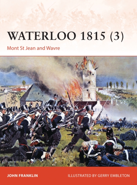 Waterloo 1815 (3) : Mont St Jean and Wavre, Paperback / softback Book