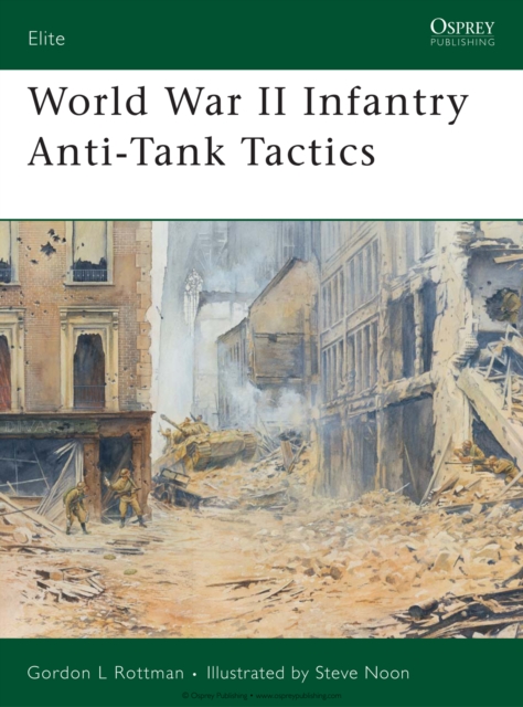 World War II Infantry Anti-Tank Tactics, EPUB eBook