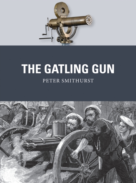 The Gatling Gun, Paperback / softback Book