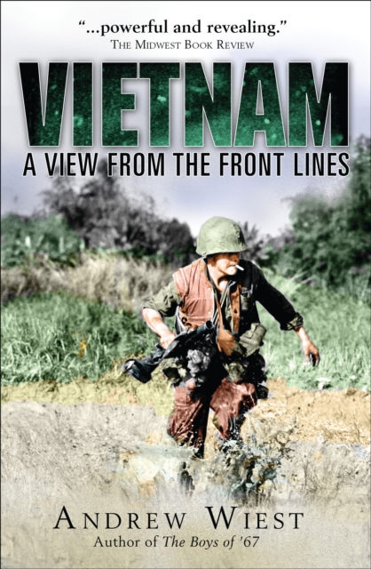 Vietnam : A View from the Front Lines, Paperback / softback Book