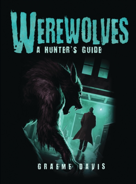Werewolves : A Hunter's Guide, PDF eBook