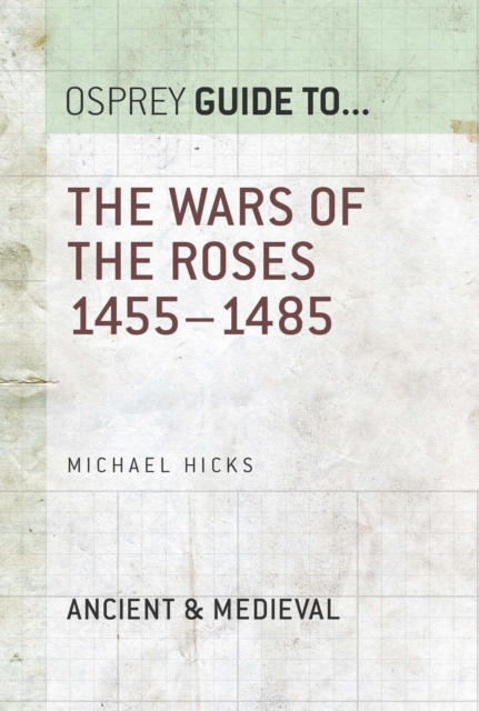 The Wars of the Roses : 1455–1485, EPUB eBook