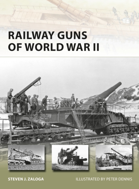 Railway Guns of World War II, Paperback / softback Book