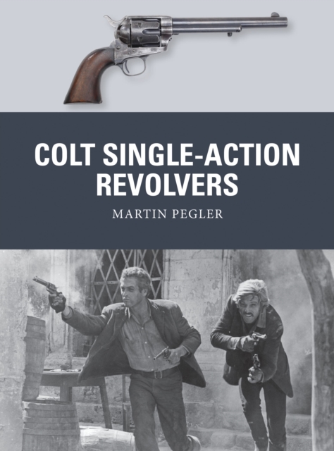 Colt Single-Action Revolvers, Paperback / softback Book