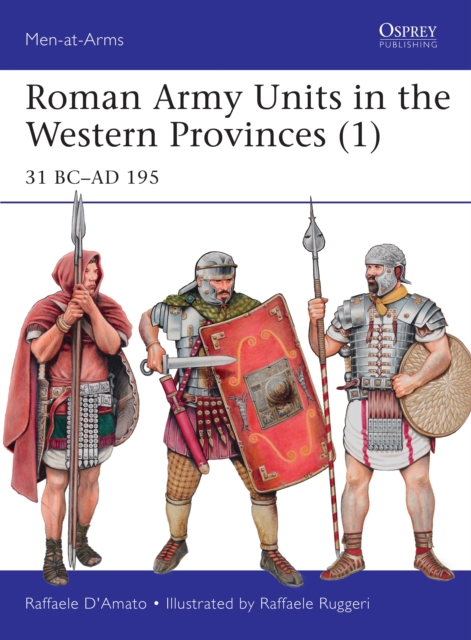 Roman Army Units in the Western Provinces (1) : 31 BC AD 195, EPUB eBook
