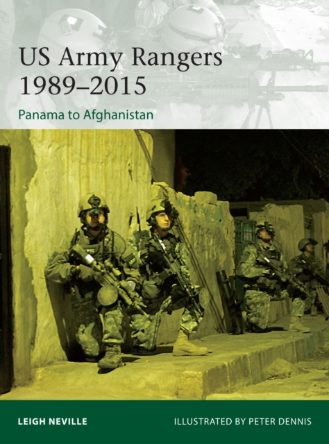 US Army Rangers 1989-2015 : Panama to Afghanistan, Paperback / softback Book