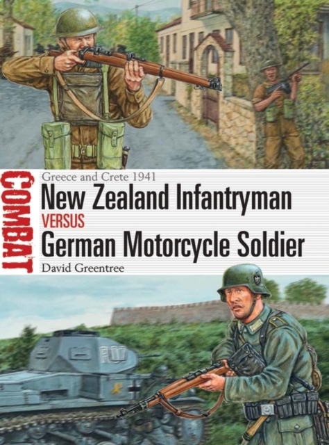 New Zealand Infantryman vs German Motorcycle Soldier : Greece and Crete 1941, PDF eBook