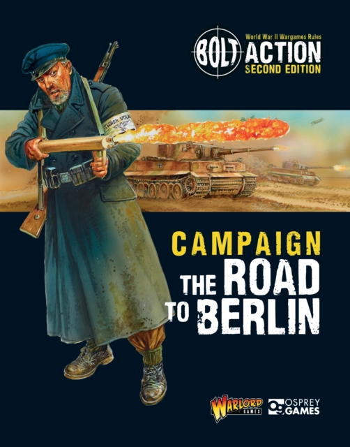 Bolt Action: Campaign: The Road to Berlin, PDF eBook