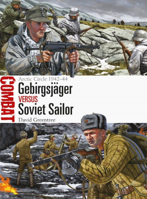 Gebirgsjager vs Soviet Sailor : Arctic Circle 1942–44, PDF eBook