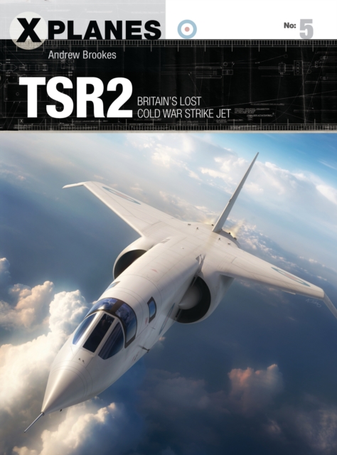 TSR2 : Britain'S Lost Cold War Strike Jet, PDF eBook