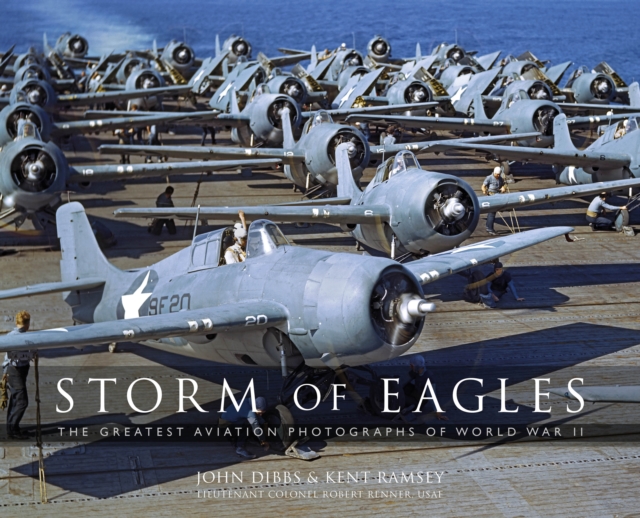 Storm of Eagles : The Greatest Aviation Photographs of World War II, EPUB eBook