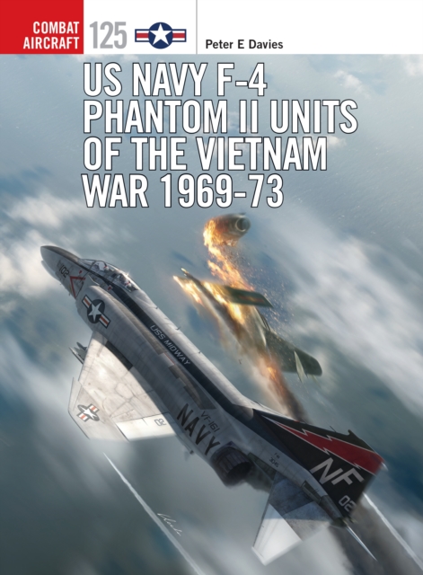 US Navy F-4 Phantom II Units of the Vietnam War 1969-73, EPUB eBook