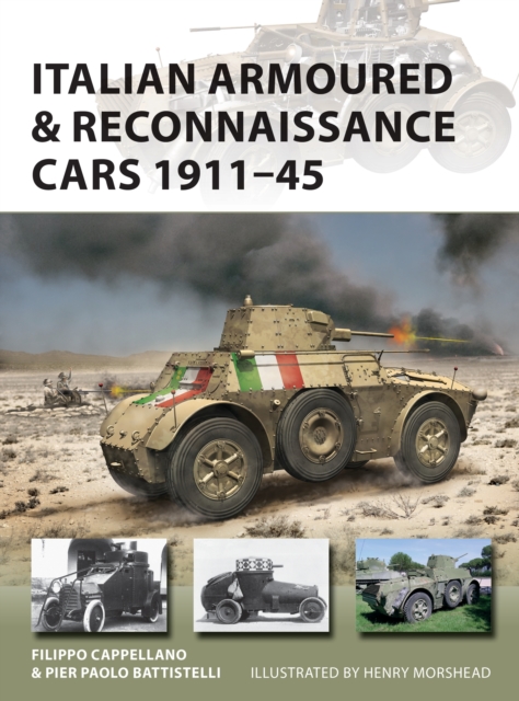 Italian Armoured & Reconnaissance Cars 1911–45, PDF eBook