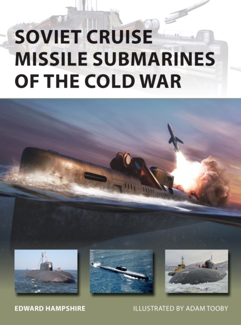 Soviet Cruise Missile Submarines of the Cold War, PDF eBook