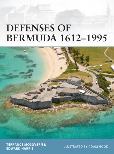 Defenses of Bermuda 1612–1995, PDF eBook