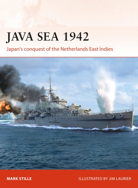 Java Sea 1942 : Japan's conquest of the Netherlands East Indies, Paperback / softback Book