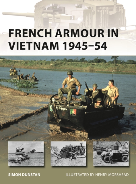 French Armour in Vietnam 1945-54, Paperback / softback Book