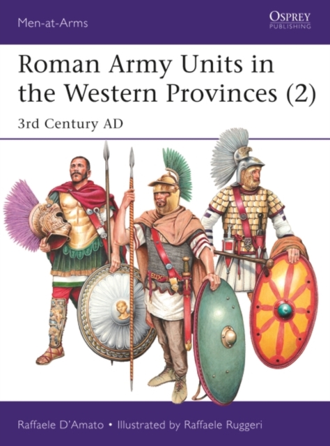 Roman Army Units in the Western Provinces (2) : 3rd Century AD, PDF eBook