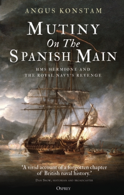 Mutiny on the Spanish Main : HMS Hermione and the Royal Navy s revenge, EPUB eBook