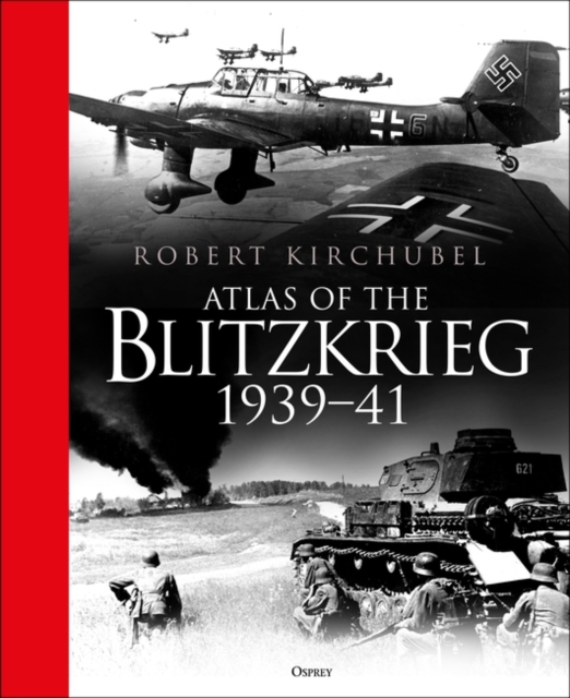 Atlas of the Blitzkrieg : 1939-41, Hardback Book