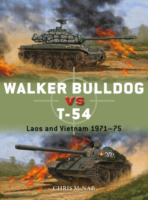 Walker Bulldog vs T-54 : Laos and Vietnam 1971 75, PDF eBook