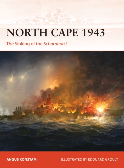 North Cape 1943 : The Sinking of the Scharnhorst, Paperback / softback Book
