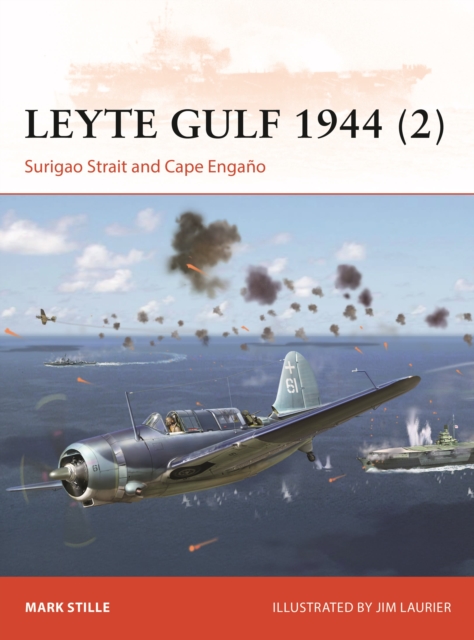 Leyte Gulf 1944 (2) : Surigao Strait and Cape Engano, Paperback / softback Book
