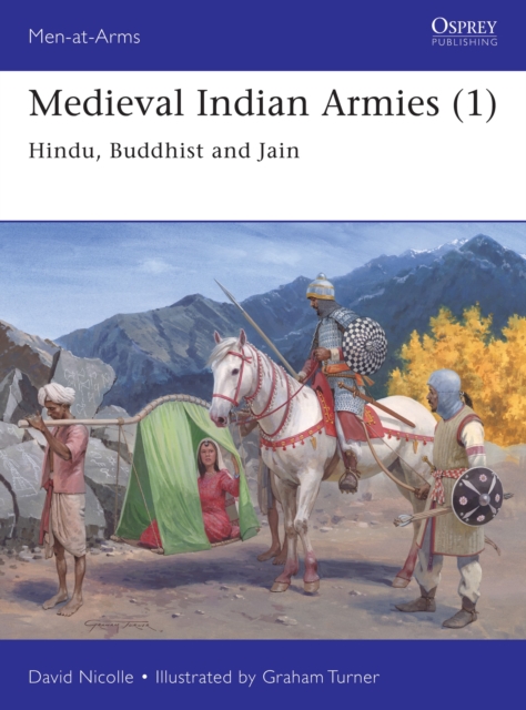Medieval Indian Armies (1) : Hindu, Buddhist and Jain, Paperback / softback Book