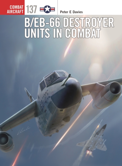 B/EB-66 Destroyer Units in Combat, Paperback / softback Book