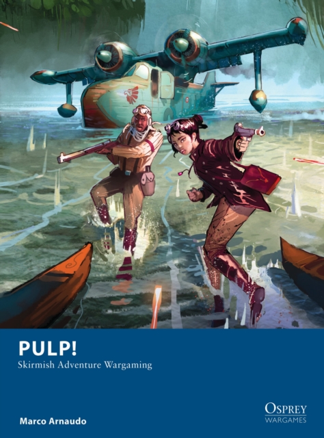 Pulp! : Skirmish Adventure Wargaming, Paperback / softback Book
