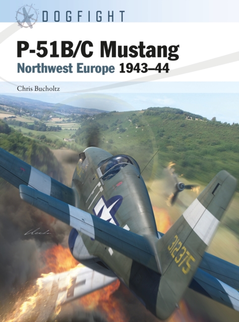 P-51B/C Mustang : Northwest Europe 1943–44, EPUB eBook