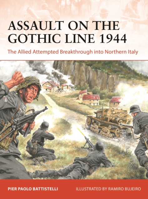 Assault on the Gothic Line 1944 : The Allied Attempted Breakthrough into Northern Italy, Paperback / softback Book