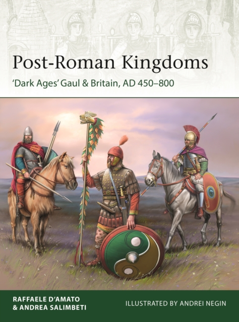 Post-Roman Kingdoms :  Dark Ages' Gaul & Britain, AD 450 800, PDF eBook
