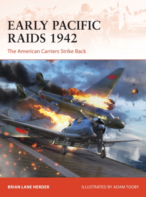 Early Pacific Raids 1942 : The American Carriers Strike Back, PDF eBook