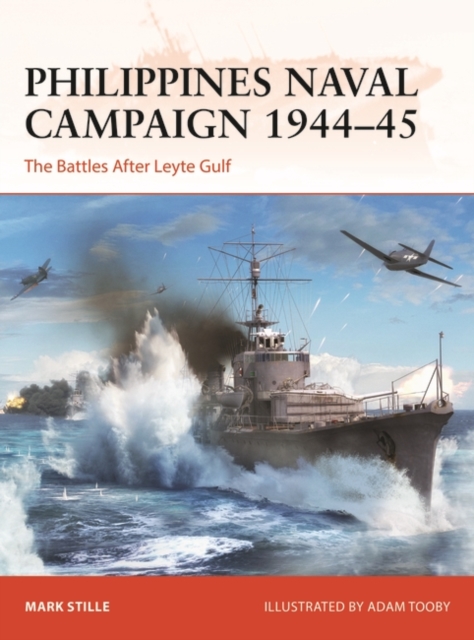 Philippines Naval Campaign 1944 45 : The Battles After Leyte Gulf, EPUB eBook