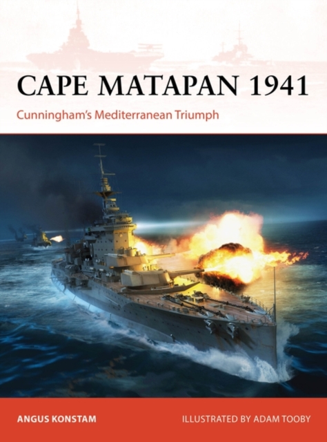 Cape Matapan 1941 : Cunningham’S Mediterranean Triumph, EPUB eBook