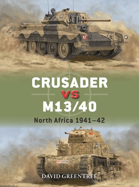 Crusader vs M13/40 : North Africa 1941–42, Paperback / softback Book