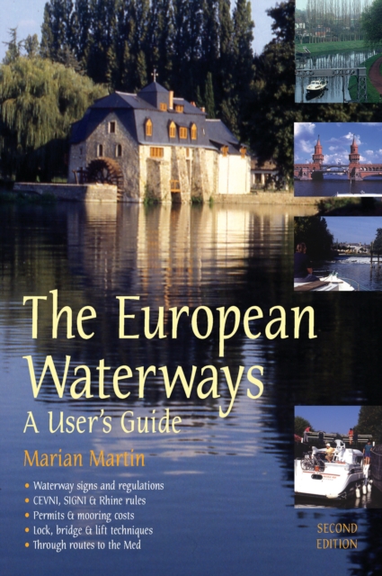 The European Waterways : A User's Guide, EPUB eBook