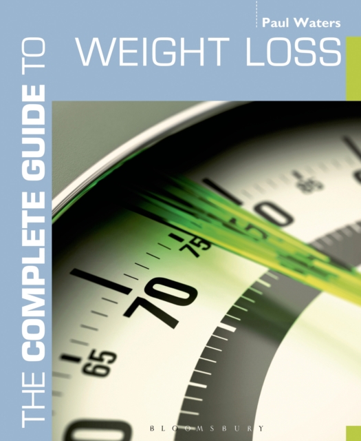 The Complete Guide to Weight Loss, Paperback Book
