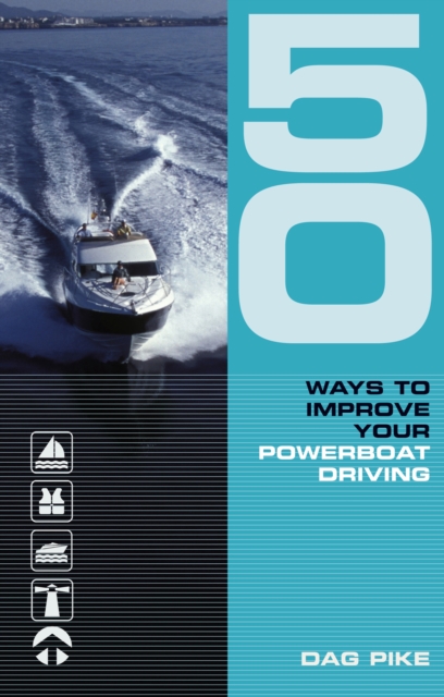 50 Ways to Improve Your Powerboat Driving, EPUB eBook