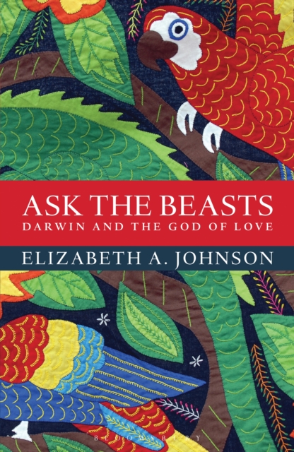 Ask the Beasts: Darwin and the God of Love, EPUB eBook