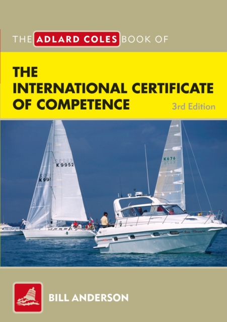 The Adlard Coles Book of the International Certificate of Competence, EPUB eBook