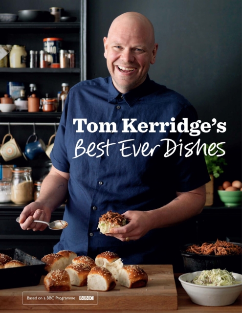Tom Kerridge’s Best Ever Dishes : 0ver 100 beautifully crafted classic recipes, Hardback Book